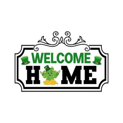 Welcome Home Farmhouse St Patricks Svg