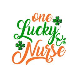 One Lucky Nurse St. Practice Day Svg