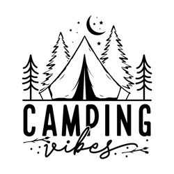Camping Vibes Camp Life Adventure Svg