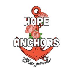 Hope Anchors the Soul Floral SVG