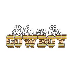 Dibs on Cowboy Retro SVG