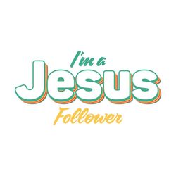 I'm a Jesus Follower Retro SVG