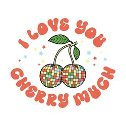 Cherry Much Love SVG
