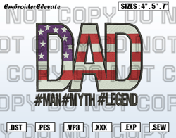 American Flag Dad Embroidery Design, The Man The Myth The Legend, Fathers Day, Dad Quote Embroidery, Instant Download