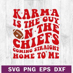 The Guy on the chiefs Coming straight home to me SVG, Kansas city Chiefs SVG, KC Chiefs Taylor Swift SVG cutting file