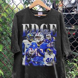 Vintage EDGE Von Miller T-Shirt, EDGE Von Miller Shirt, Pittsburgh Football Shirt, Vintage Oversized Sport Shirt Sweatsh