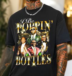 i be poppin bottles shirt with shannon sharpe graphic, funny