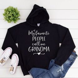 My Favorite People Call me GrandmaGrandmother SweaterGrandma