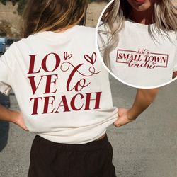 Just A Small Town Teacher Shirt, New Teacher Gift, Teacher A