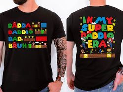 In My Super Daddio Era Shirt, Super Dadio Shirt, Gamer Dad Shirt, Fathers Gift Super Bros Mario Shirt
