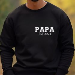 Papa Sweatshirt, Dad T-Shirt, Fathers Day Gift, Custom Name Papa Hoodie, Pregnancy Announcement, New Dad