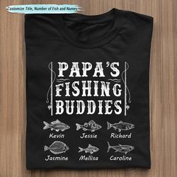 custom papas fishing buddies t shirt, fathers day gift, fishing grandpa birthday gift, fishing buddies shirt