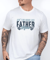 Aint No Hood Like Fatherhood Shirt, Fatherhood Shirt, Gift For Dad, Skeleton Hand Shirt, Dad Life Shirt, New Dad Shirt