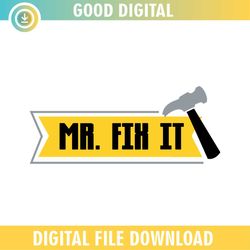 Mr Fix It Father Day Hammer SVG