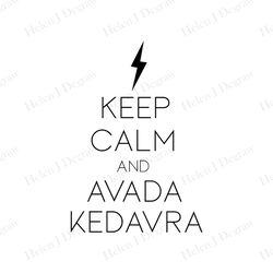 Keep Calm And Avada Kedavra SVG, Avada Kedavra SVG, Harry Potter Movie SVG, Hogwarts SVG, Wizard SVG, Digital download
