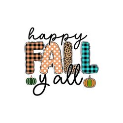 About Happy Fall Yall Sublimation Design Graphic