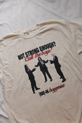 Call Boygenius Not Strong Enough T-Shirt, 47