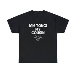 I am Tongi My Cousin Idol Winner Hawaii shirt, 88