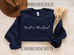 Christian Embroidered Sweatshirts Trust in the Lord Sweatshi