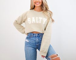 christian salty sweatshirt christian gift for her christian
