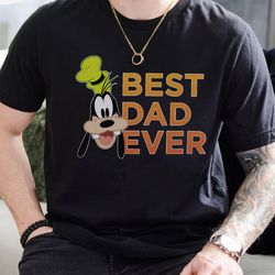 Best Dad Ever Goofy Shirt, Funny Disney T-shirt, Walt Disney World, Disneyland Family Trip Outfits, Best Disney Dad