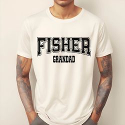 Comfort Colors, Fisher Grandad Shirt, Fishing Lover Daddy Tee Shirt, Fathers Day Shirt, Gifts for Fisher Grandpa
