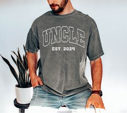 Custom Uncle Shirt, Comfort Colors Uncle Shirt, Uncle Est 2024 Shirt, Gift for Dad, Pregnancy Announcement, Fathers Day