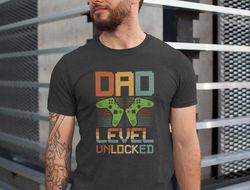Dad Level Unlocked Shirt, Fathers Day Tee Shirt, Gaming Dad Shirt, Expectant Father Shirt, Pregnancy Announcement Shirt