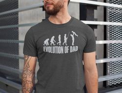Evolution Of Dad Shirt, Fathers Day Shirt, Funny Dad Shirt, Cool Evolution Dad Shirt, Fathers Day Gift Shirt