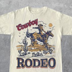 Rodeo 90s Graphic Cowboy T-Shirt, Vintage 2000s Graphic Western Shirt, Retro Cool Shirt, Rodeo Relaxed Adult Unisex Shir