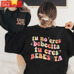 Tu No Eres Bebecita Tu Eres Bebesota Shirt, Bad Bunny Rabbit, Gifts for Bad Bunny Fans  Happy Place for Music Lovers