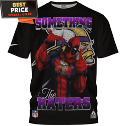 Minnesota Vikings Deadpool Funny Something for The Haters TShirt, Minnesota Vikings Gift  Best Personalized Gift  Unique