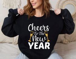 Happy New Year  Sweatshirt, Cheers To The New Year ,Happy New year shirt, Valentine shirt, T-shirt