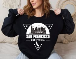 San Francisco Sweatshirt, Vacation Travel Sweatshirt,Happy New year shirt, Valentine shirt, T-shirt