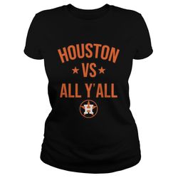 Houston Astros vs all yall shirt