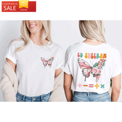 Ed Sheeran Butterfly Shirt 2 Sides Mathematics Tour  Happy Place for Music Lovers
