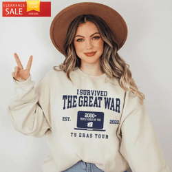I Survived The Great War TS Eras Tour Sweatshirt Funny Taylor Swift Shirt  Happy Place for Music Lovers