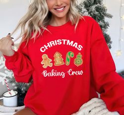 Christmas Baking Sweatshirt, Baking Crew ,Happy New year shirt, Valentine shirt, T-shirt