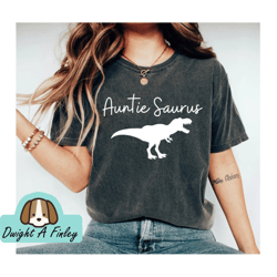 AuntieSaurus Shirt Auntie Saurus Rex Christmas Gift for Aunt Aunt Shirt Auntie Shirt Aunt Gift Mothers Day Gift Aunt Din