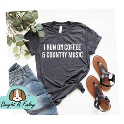 Country Shirts, Cowgirl Shirts, Southern Shirt, Line Dance I Run On Coffee  Country Music Unisex Shirt  Coffee Shirt, Co