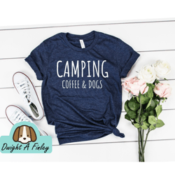 Hiking Shirt Camping Shirt Coffee Shirt dog Shirt Camping Shirt Adventure Dog Shirts for Women Camping Gifts for Her