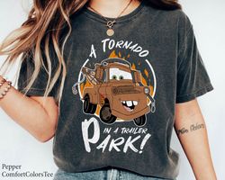 A Tornado in A Trailer Park Tow Mater CarShirt Walt Disney World Shirt Gift Idea,Tshirt, shirt gift, Sport shirt