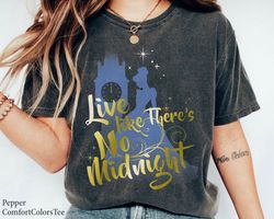 Disney Cinderella ThereNo Midnight  Shirt Family Matching Walt Disney World Shir,Tshirt, shirt gift, Sport shirt