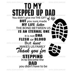 To My Stepped Up Dad Thanks You For Stepping Svg