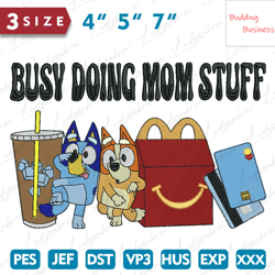 Busy Doing Mom Stuff Embroidery Design, Mothers Day Embroidery Design
