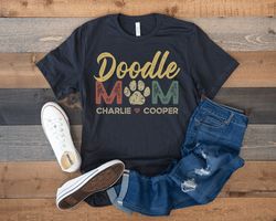 Doodle Mom, Doodle Shirt, Dog Mom Shirt, Personalized Dog Mom Shirt with Dog Names, Golden Doodle Gifts, Doodle Mama, Go