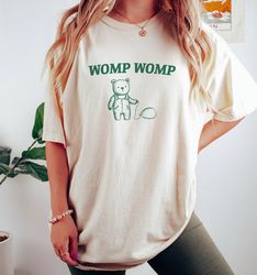 Womp Womp Unisex T Shirt, Funny T Shirt