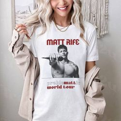Matt Rife World Tour Shirt, Matt Rife Problematic World Tour Sweatshirt, Problematic Matt Rife Fan Hoodie, Unisex Tee