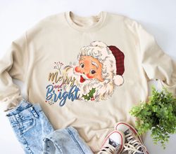 Merry and Bright Santa Sweatshirt, Retro Santa Sweatshirt, 205
