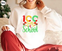 100 Days of School Sweatshirt, 100 Day T-Shirt, 100th Day Of, 4